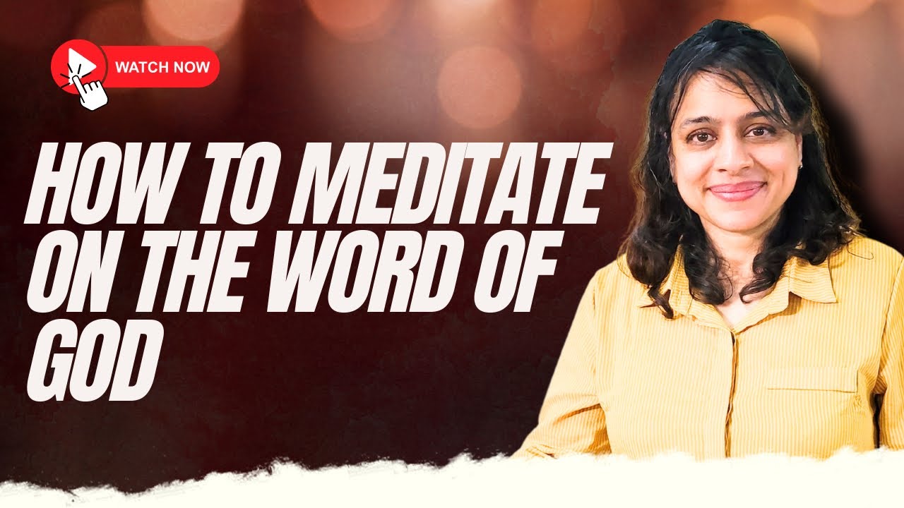 How To Meditate On The Word Of God | Sr Natasha