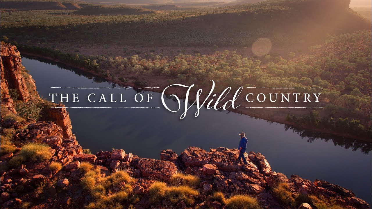 The Call of Wild Country | The Kimberley Australia