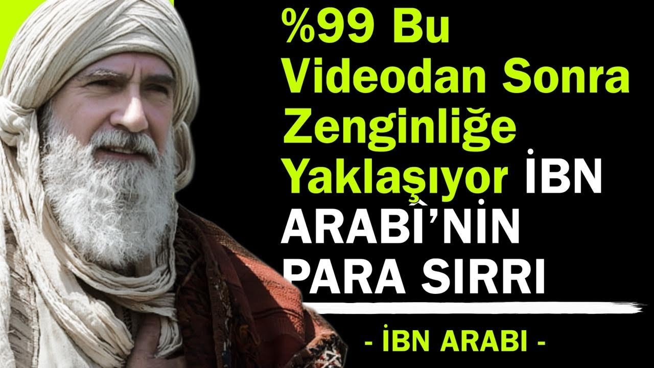 %99’unun Bilmediği Sır İzledikten Sonra Zenginlik Gelir | İbn Arabî’nin Zenginlik Hakkındaki Saklı 