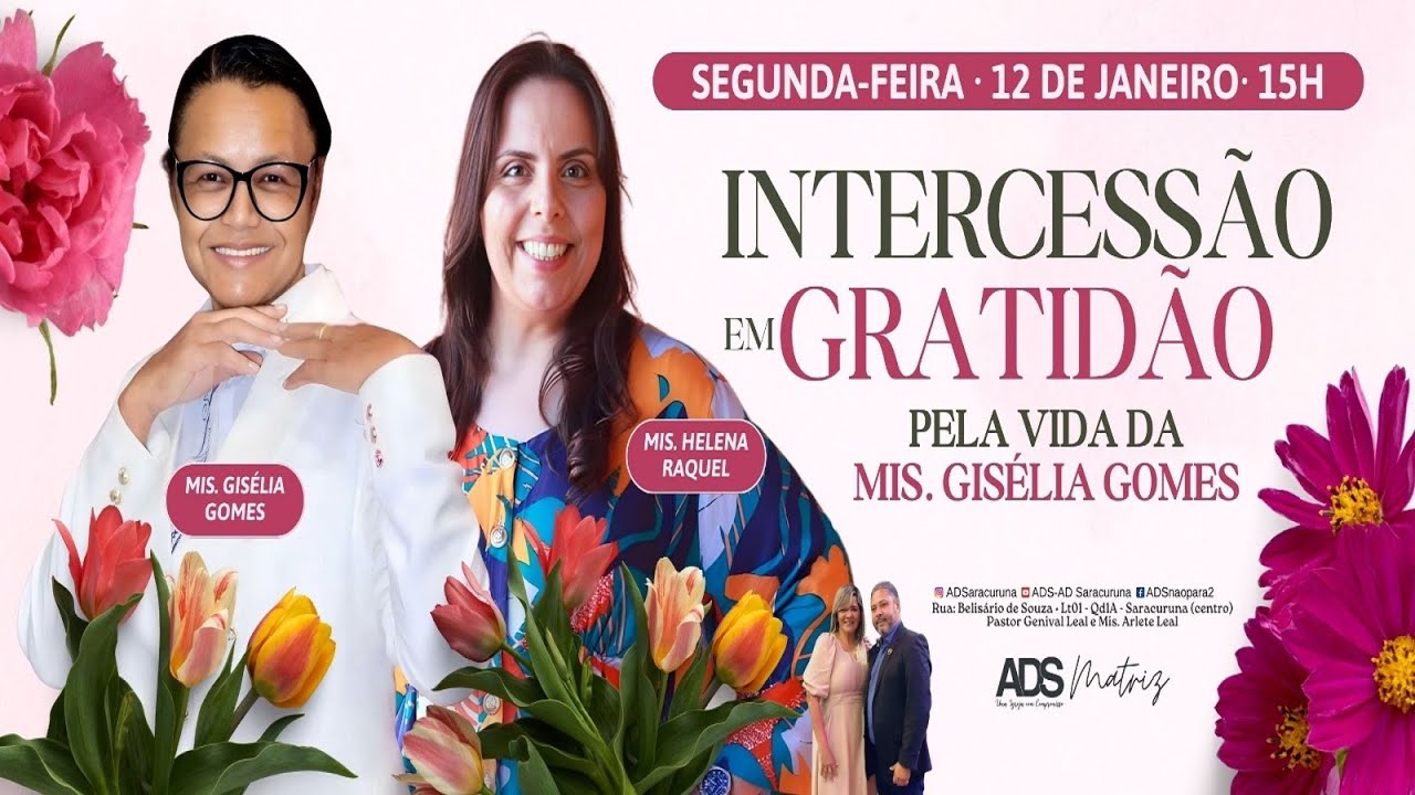 #Live – Intercessão em gratidão a  vida da Mss. Gisa – 12/01/2026 – 15h - #ADS #AnoDaAproximação