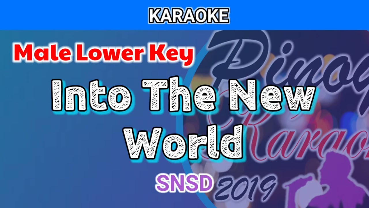 Into The New World by SNSD (Karaoke : Male Lower Key)