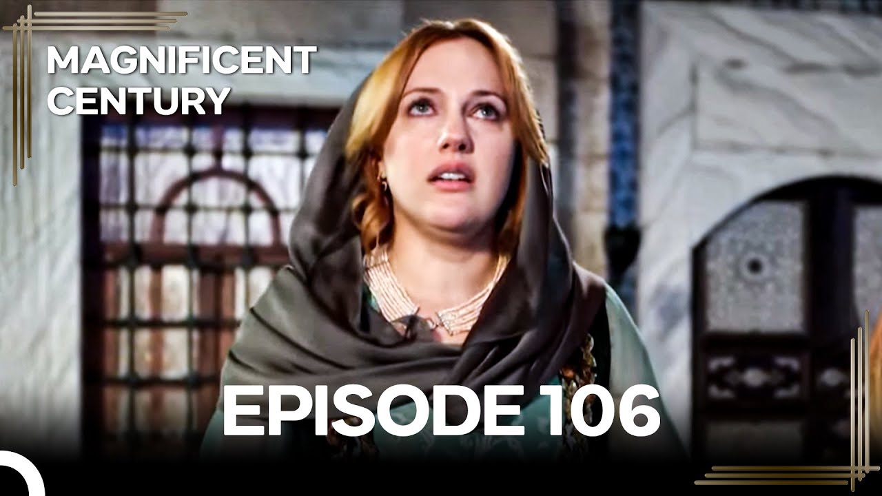 Magnificent Century Episode 106 | English Subtitle