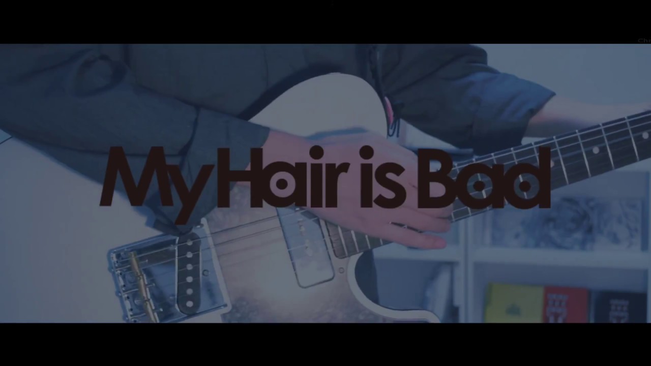 接吻とフレンド-My Hair is Bad ｜Guitar Cover By雨音 空