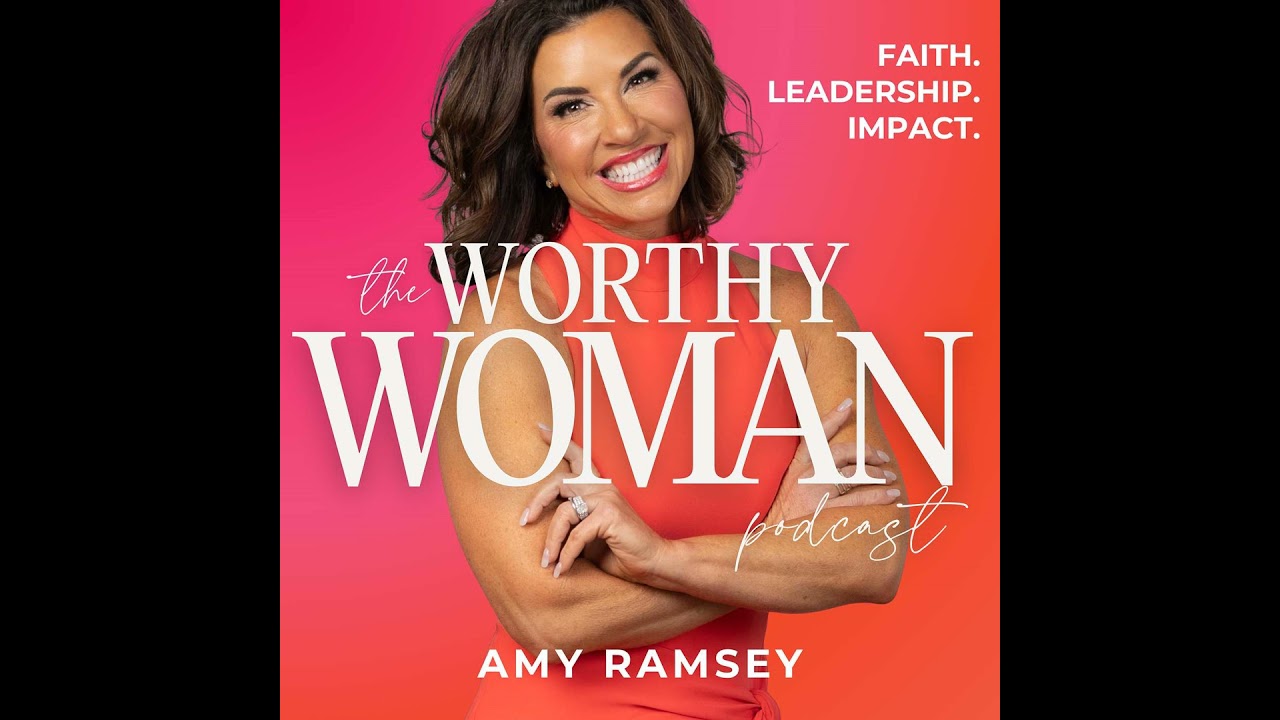 From Fit Soul to Worthy Woman: Identity, Habits, and Faith Fueled Leadership | 151