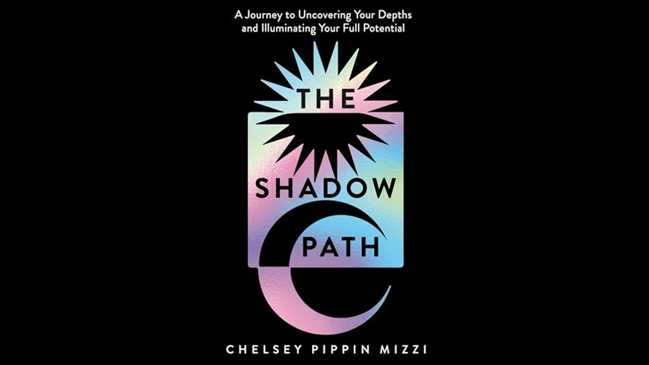 Shadow Path: A Journey to Uncovering Your Depths and Illuminating Your Full Potential