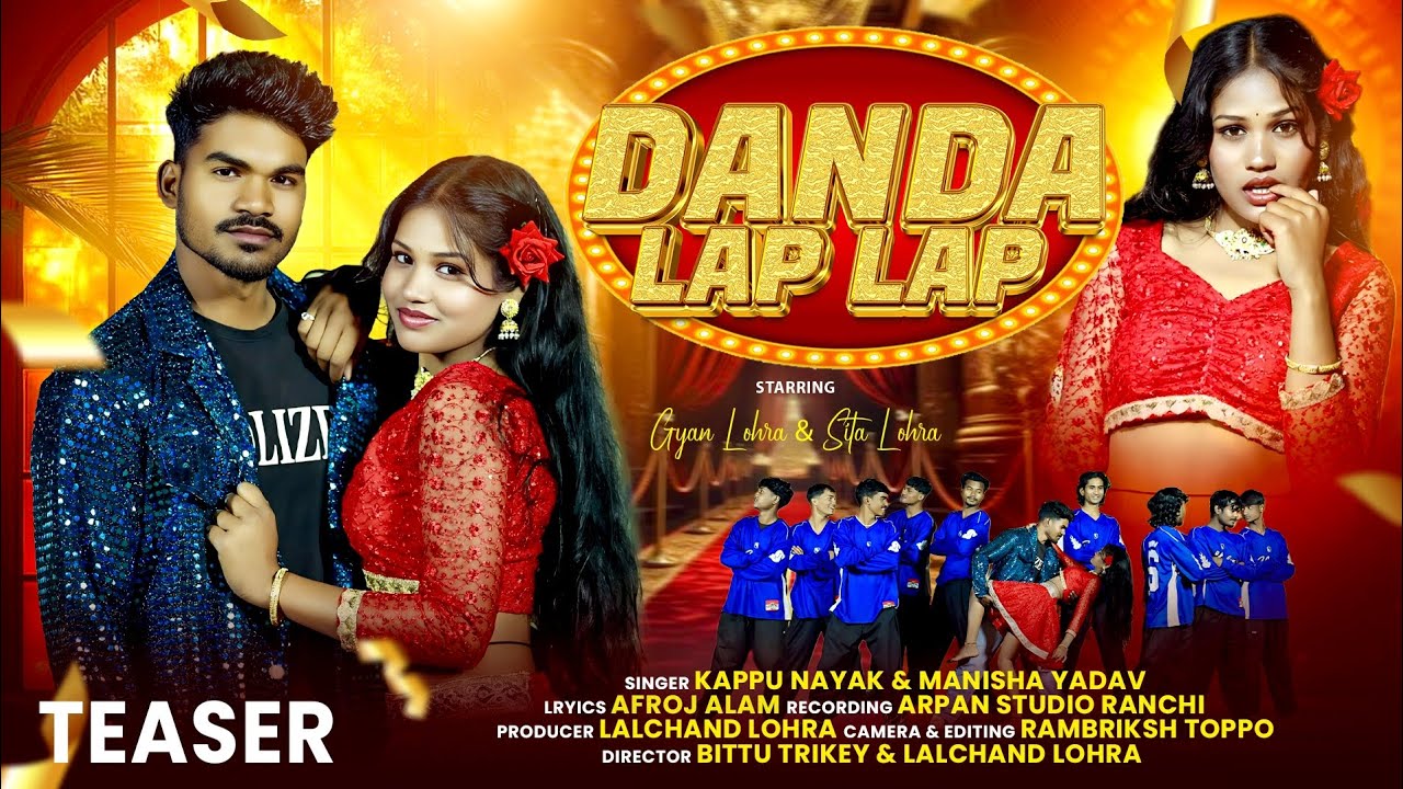 Danda Lap Lap  || Gyan & Sita || New Nagpuri Video 2026 || Kappu Nayak & Manisha Yadav|| Teaser 