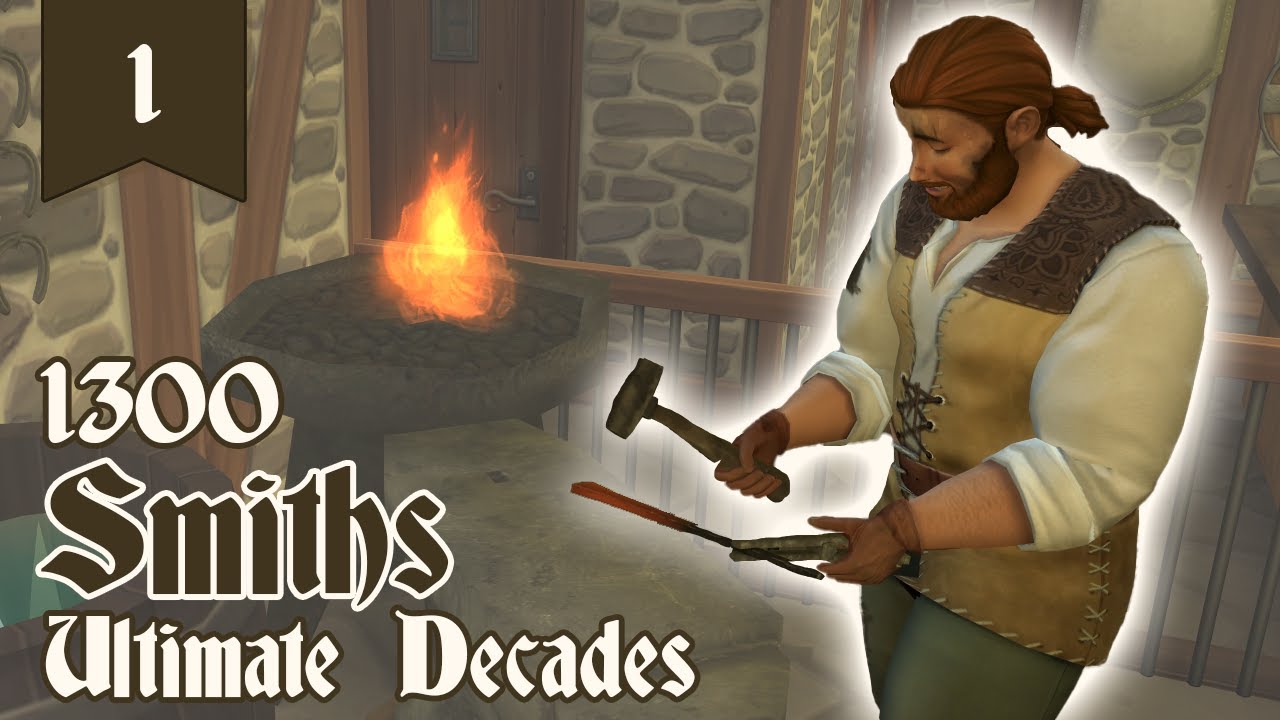 Sims 4 Ultimate Decades Challenge (Year 1300) Ep. 1 - Smiths: The Children Yearn for the Mines