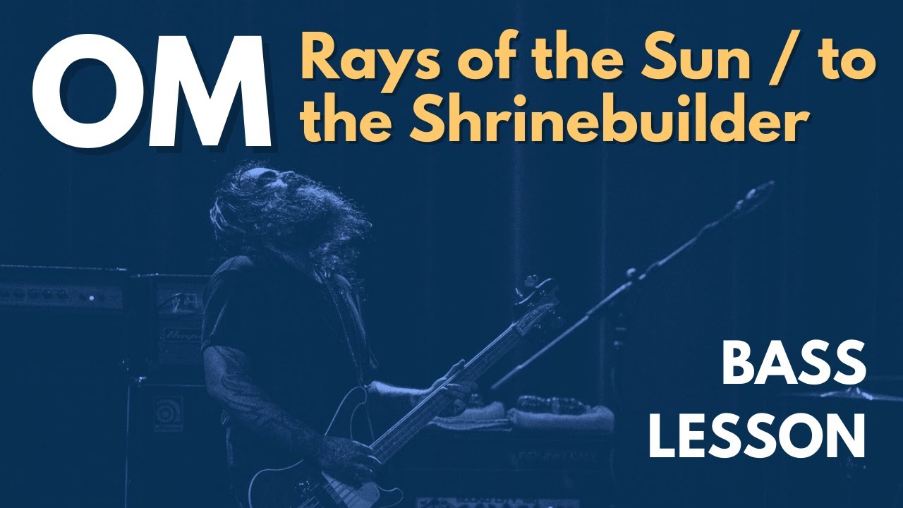 OM - Rays of the Sun/To the Shrinebuilder | Doom Stoner Bass Lesson + TAB | Play like Al Cisneros