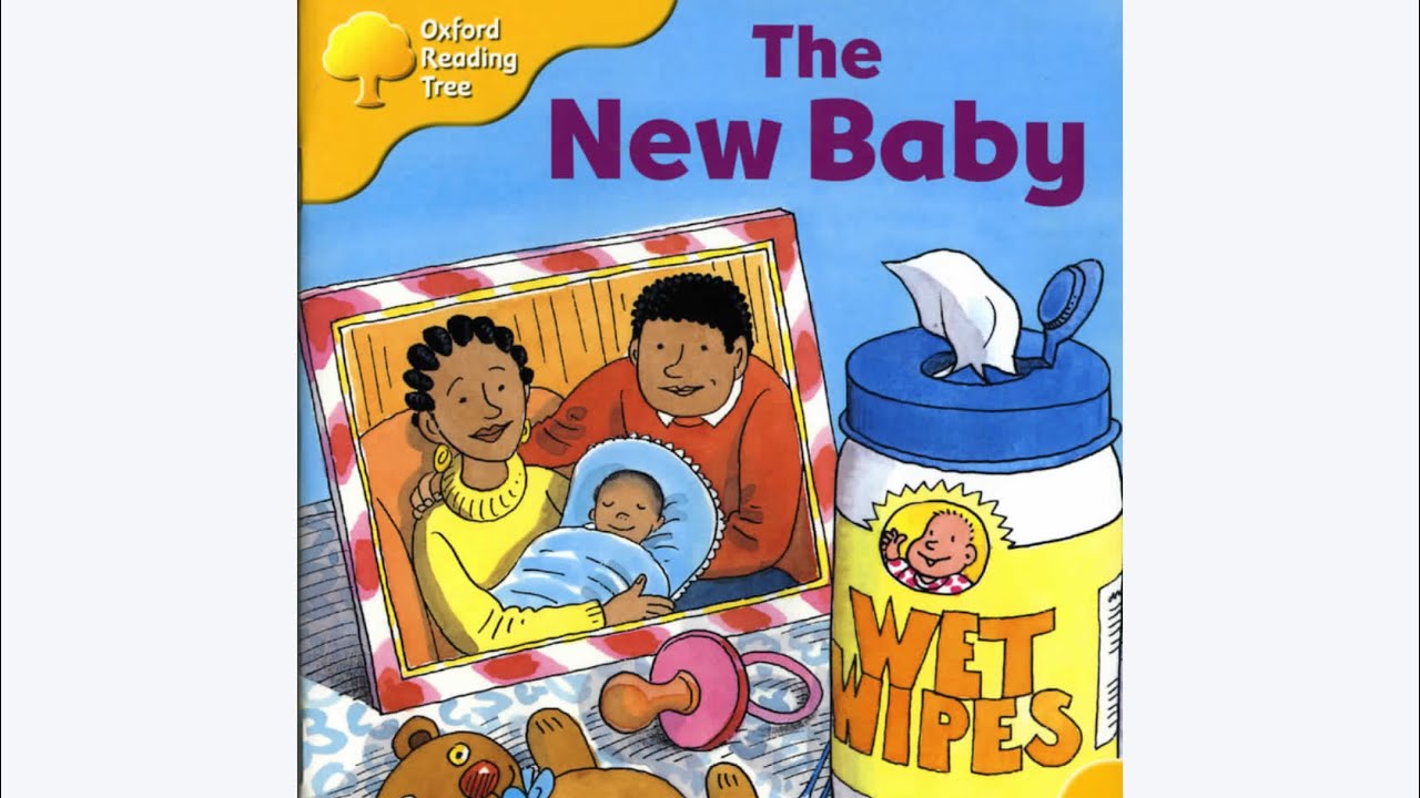 ORT Oxford reading tree read aloud- The new baby