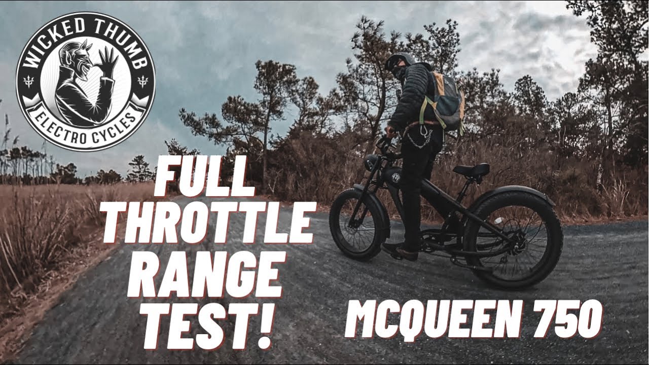 Wicked Thumb McQueen 750 EBike - Full Throttle Range Test!