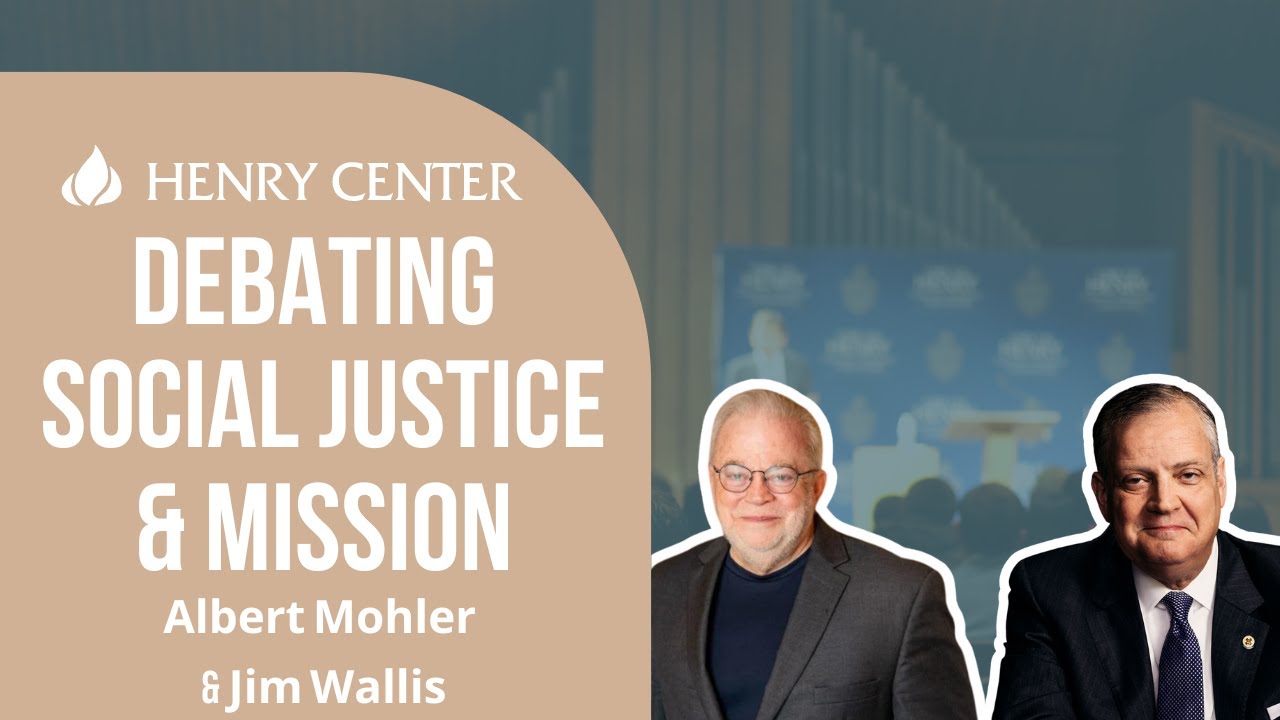 Debating Social Justice & Mission | Albert Mohler & Jim Wallis