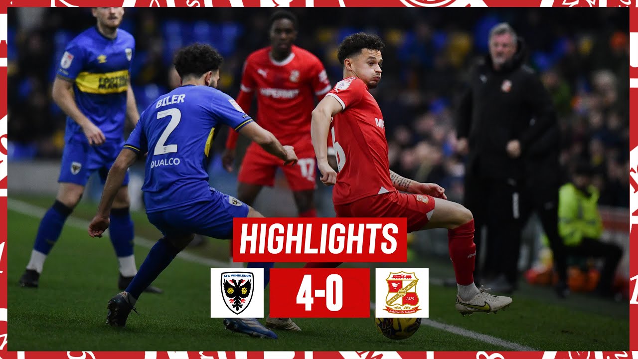 Extended Highlights: AFC Wimbledon vs Swindon Town