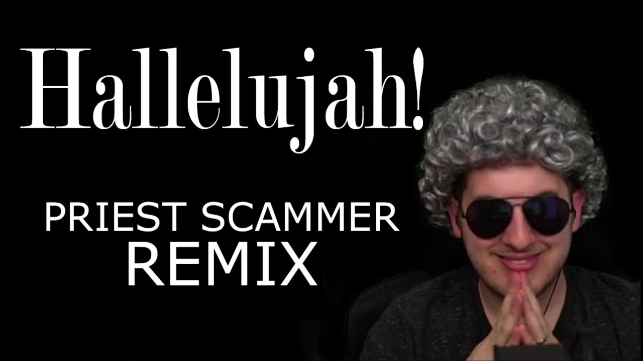 Kitboga - Hallelujah Remix (The Priest Scammer)