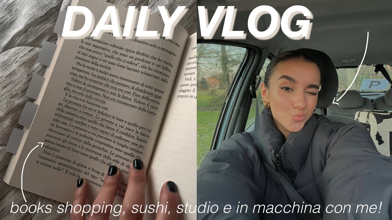VLOG: books shopping, sushi, giro in macchina & studio!✨