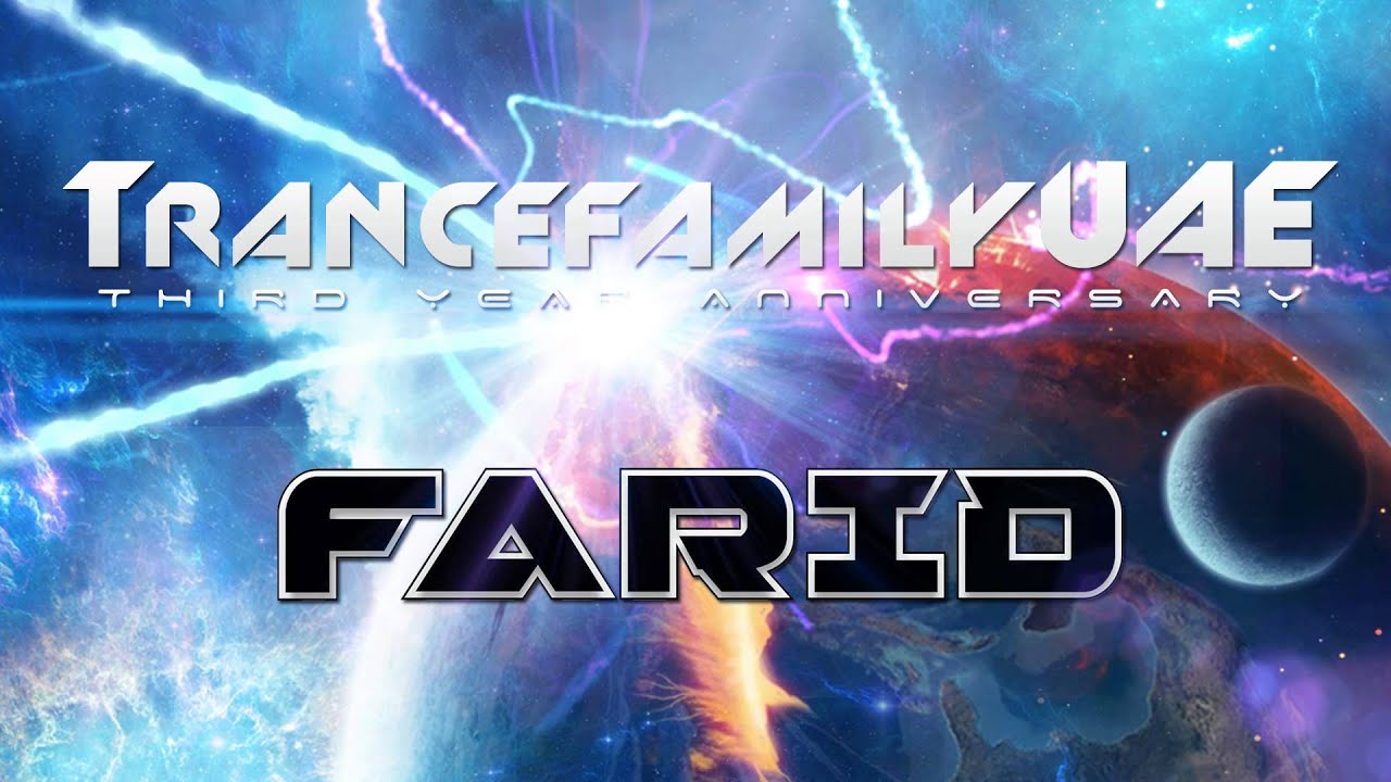 Farid Guest Mix [Trance Family U.A.E 3rd Anniversary Celebration]