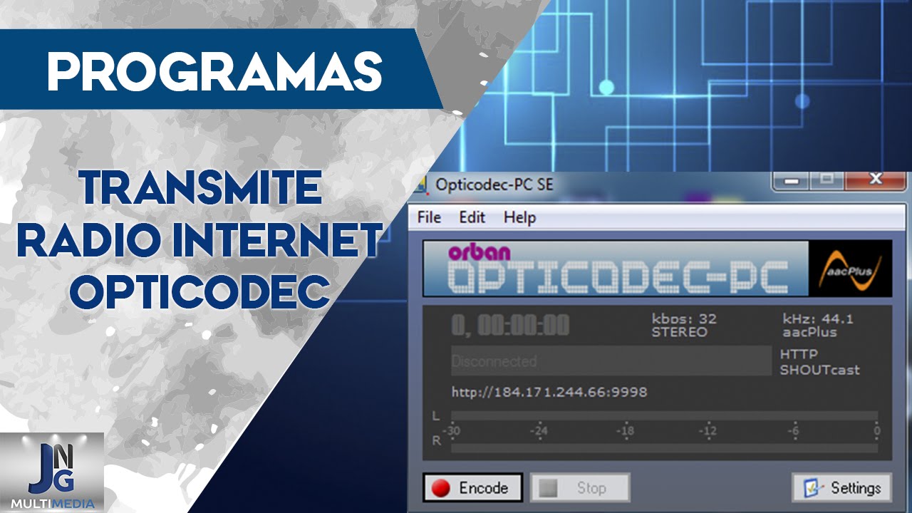 Transmite radio por internet - OPTICODEC Full | Descarga, Instalacion y Configuracion | 2016