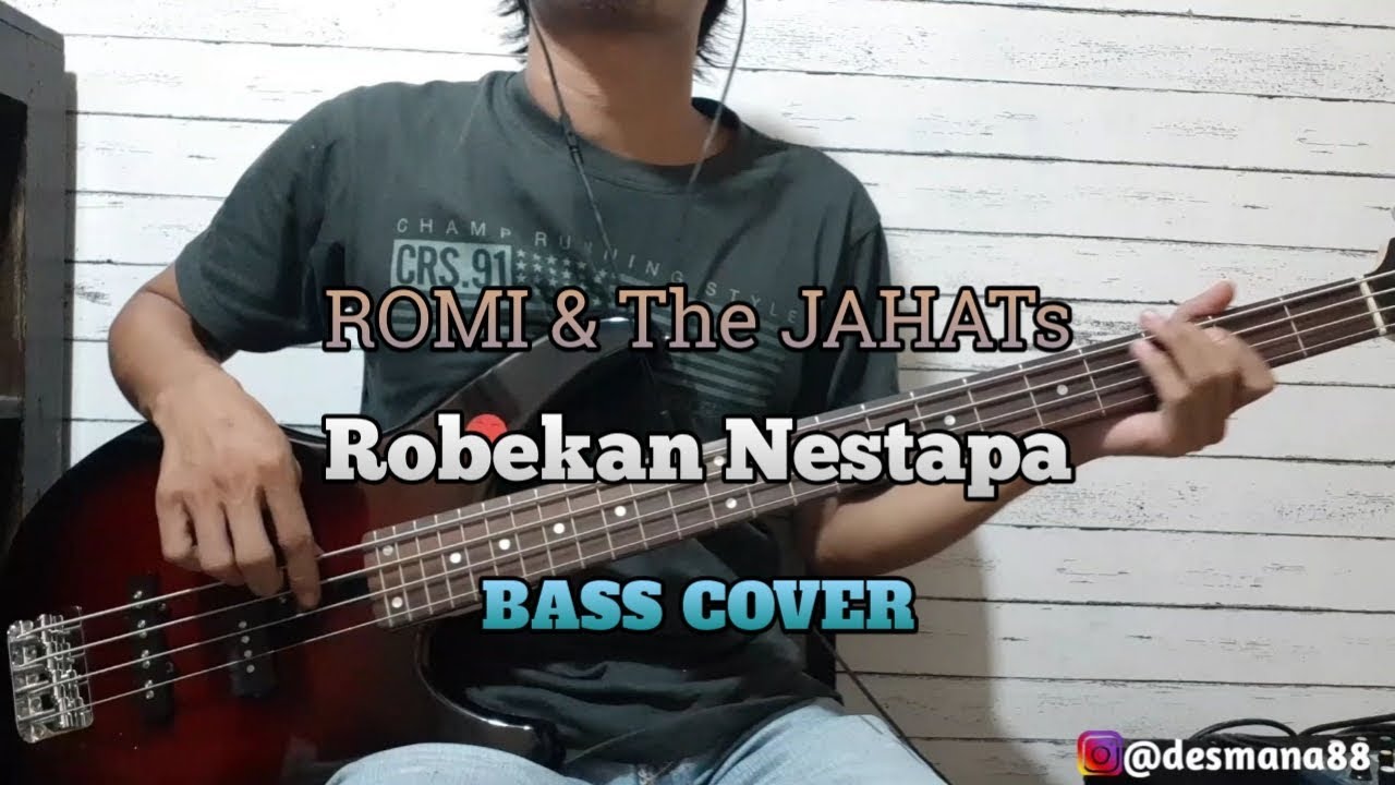 Bass COVER || Robekan Nestapa - ROMI & The JAHATs