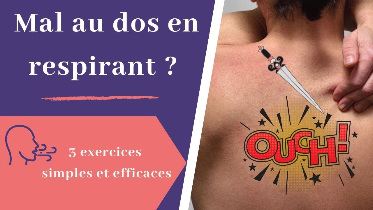 Mal de dos en respirant : 3 exercices simples à faire chez soi