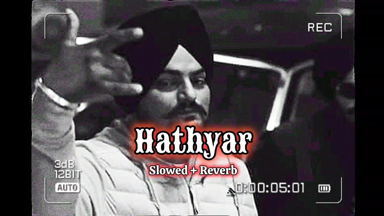 Hathyar song Slowed & Reverb | Sidu Moose Wala new song 2026