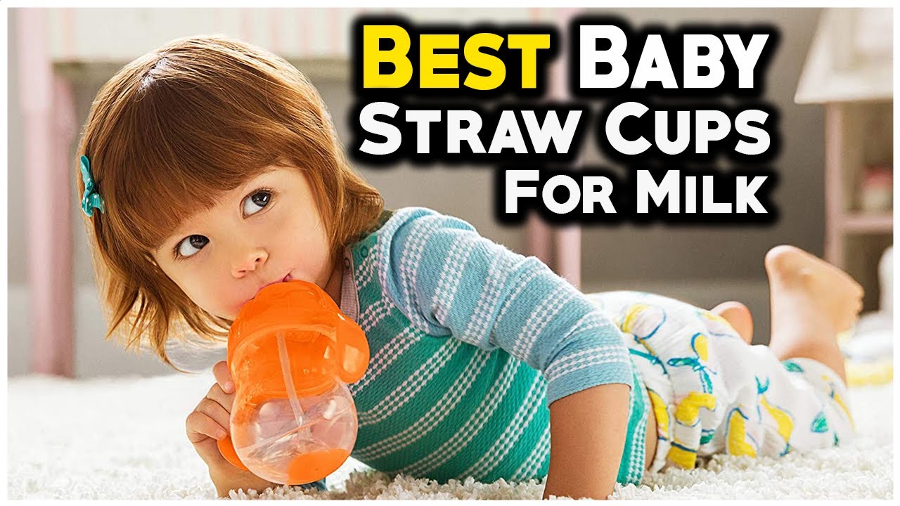 7 Best Baby Straw Cups For Milk In 2023 -  Toddler's mama