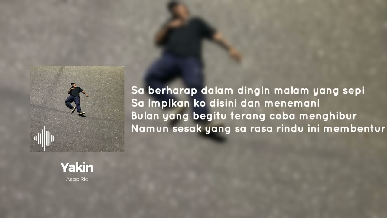 Asap Rio - Yakin | Lirik Lagu