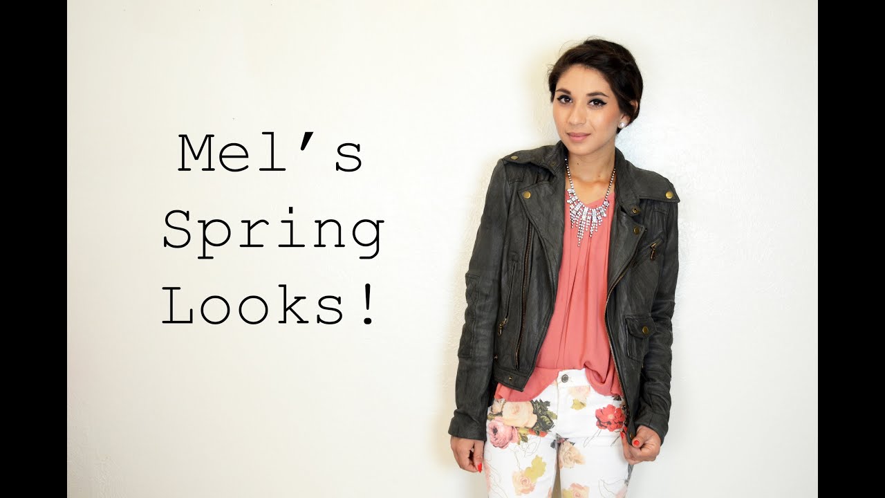 Mel's Spring Looks