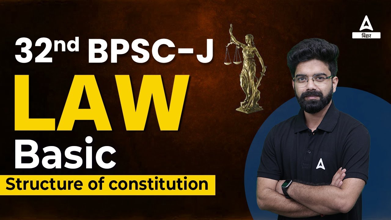 Basic Structure Of Constitution For 32nd Bihar Judiciary | 32nd Law Classes For Bihar Judiciary