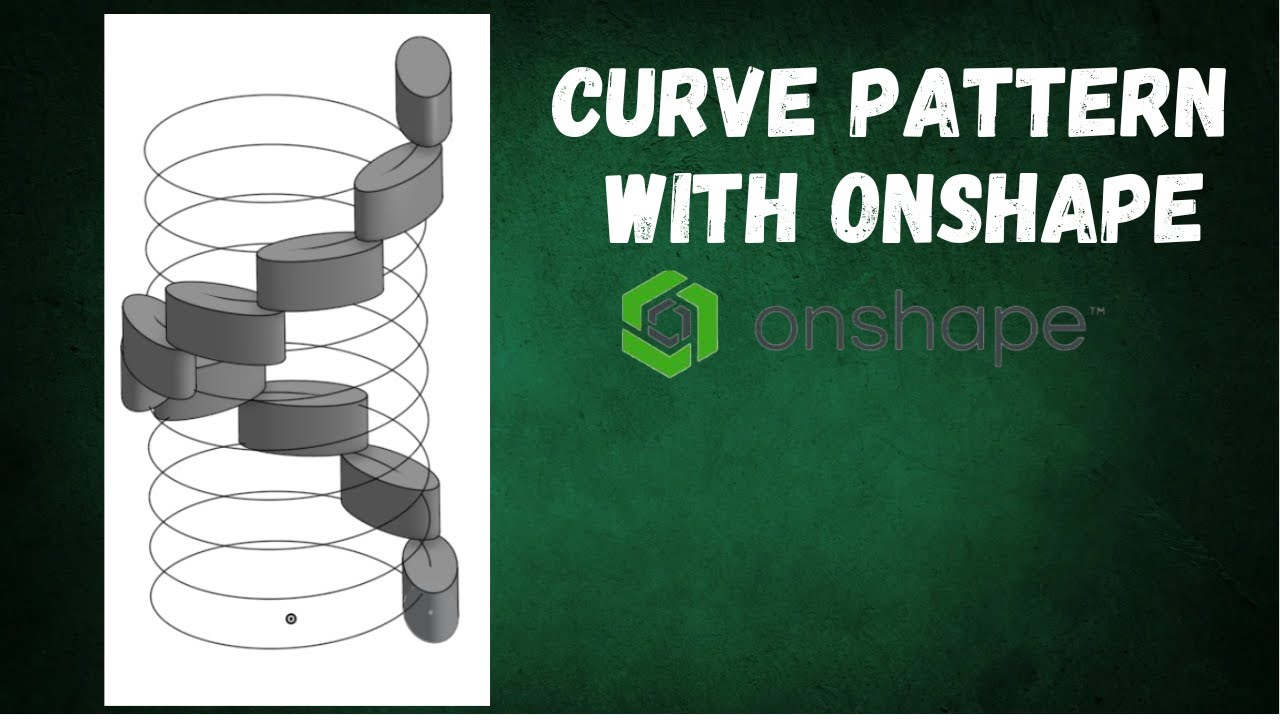 How to use Curve Pattern in Onshape