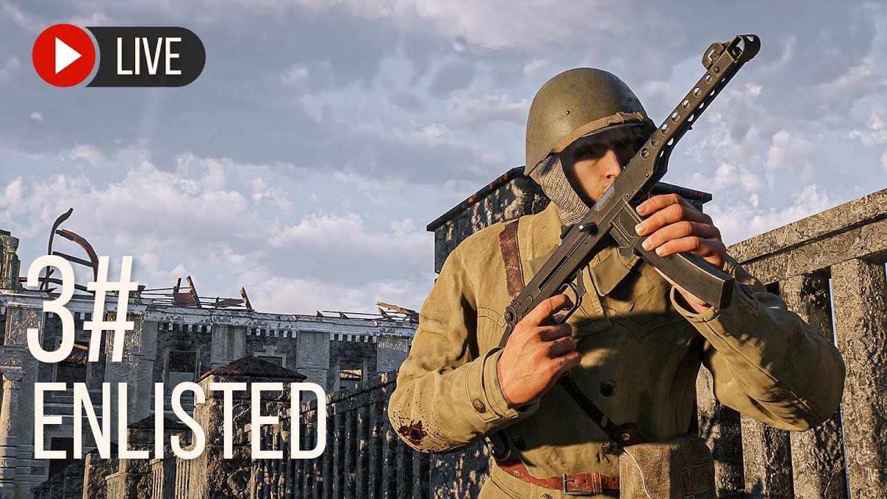 🔴 Live | Enlisted - Back to BR II