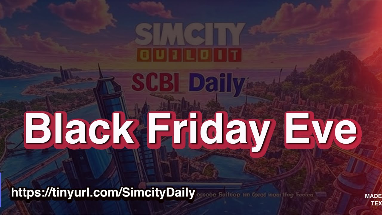 #32 SCBI Daily - Black Friday Eve