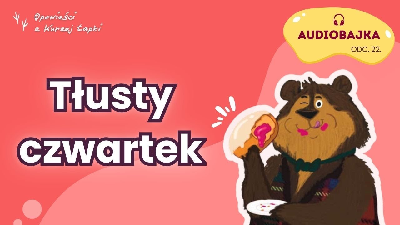 Tłusty czwartek i pączki &mdash; Gawęda Zdzicha | Audiobajka dla dzieci