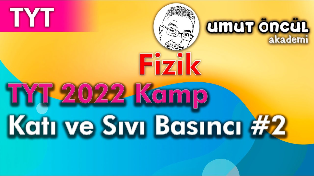 Fizik | TYT | TYT 2022 Kamp | Katı ve Sıvı Basıncı #2