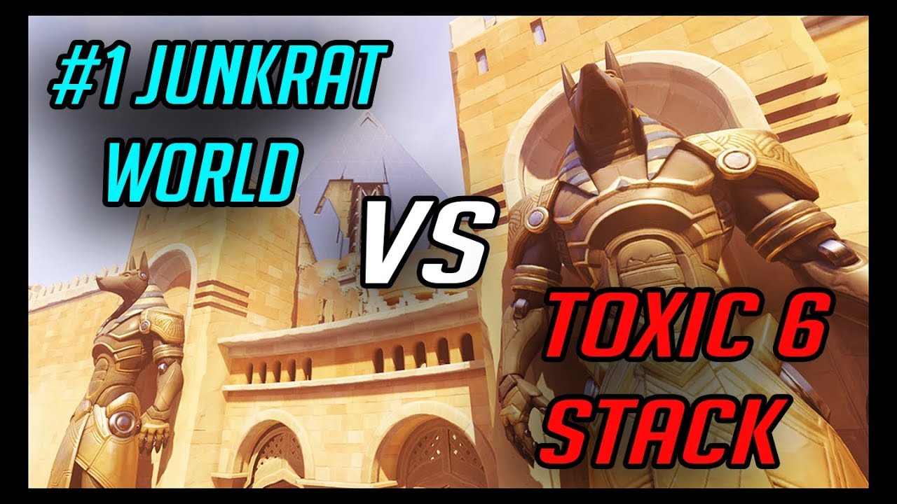 #1 Junkrat WORLD vs TOXIC 6 stack