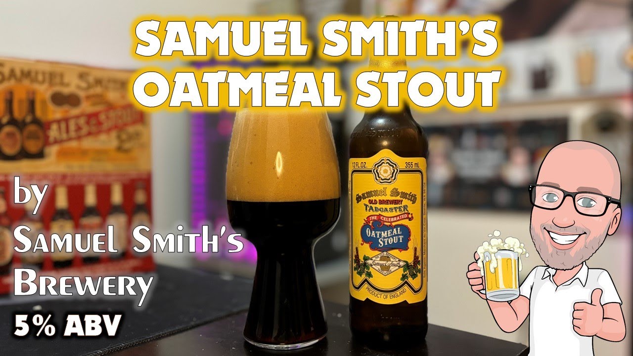 Samuel Smith's Oatmeal Stout (STILL a world class example!?)
