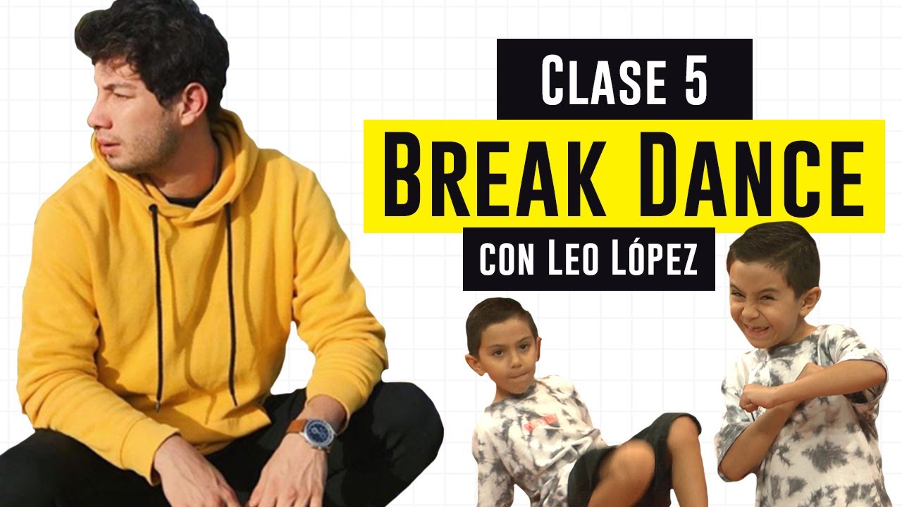Clases de breakdance con Leo L&oacute;pez | Sesi&oacute;n 5