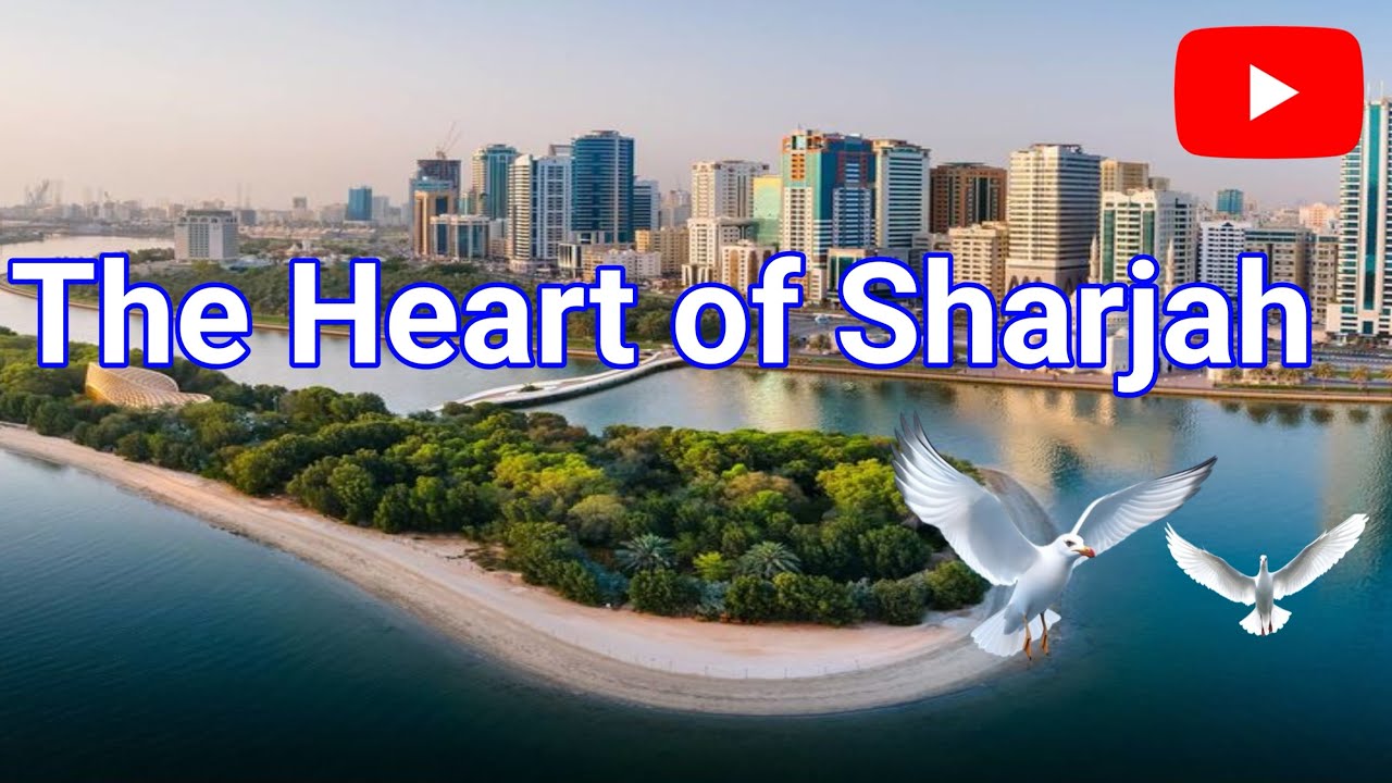 Discover the Heart of Sharjah: Unveiling Hidden Gems and Timeless Beauty