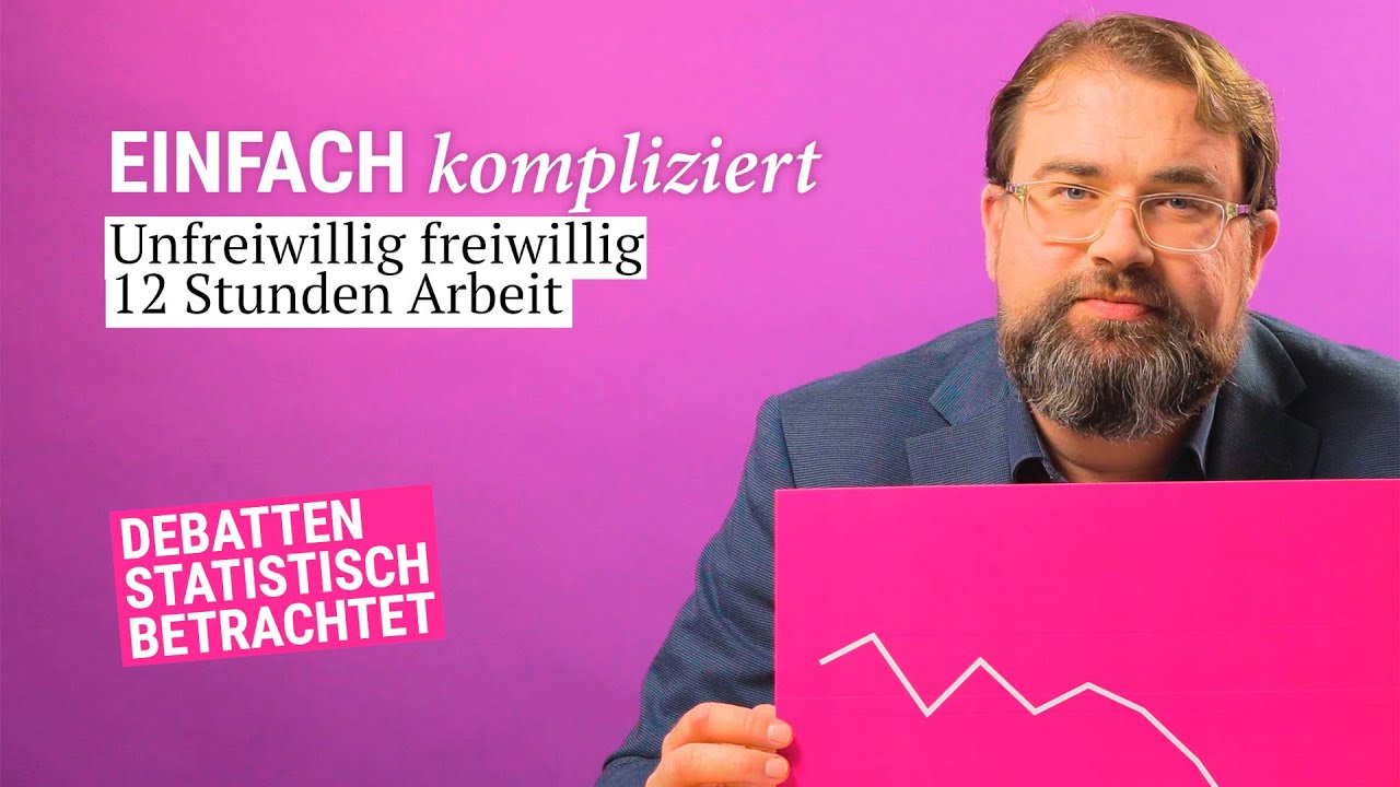 Einfach kompliziert: Unfreiwillig freiwillig 12 Stunden arbeiten