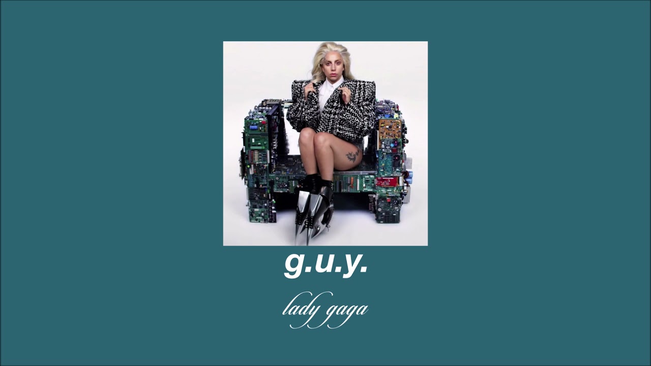 lady gaga - g.u.y. (slowed & reverb)