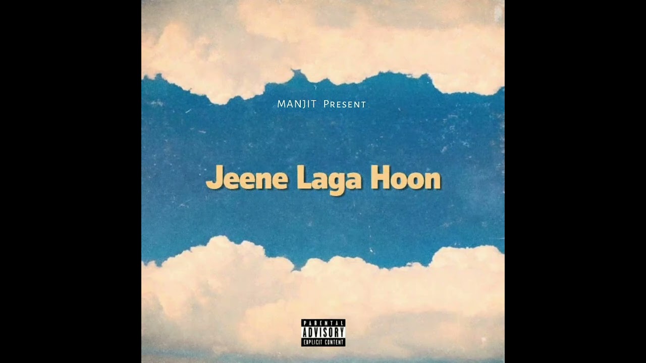 Jeene Laga Hoon | New Song 2026 | Manjiit 