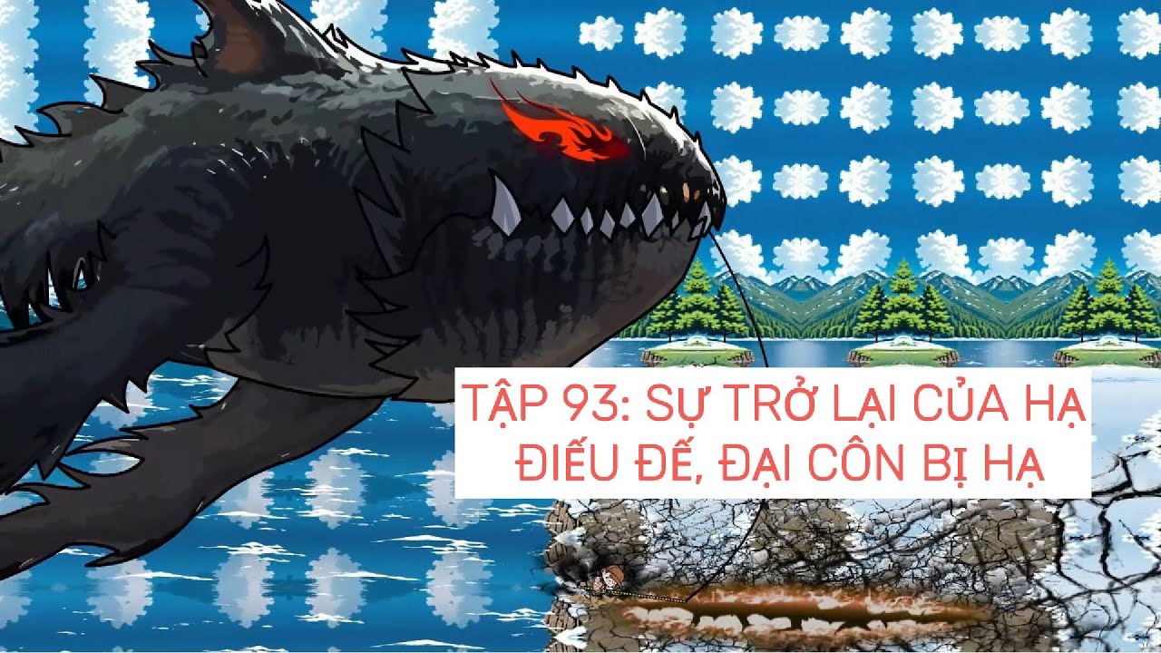 Câu cá đại chiến | Tập 93: Sự trở lại của Hạ Điếu Đế - Đại Côn bị hạ gục | ZinKi TV