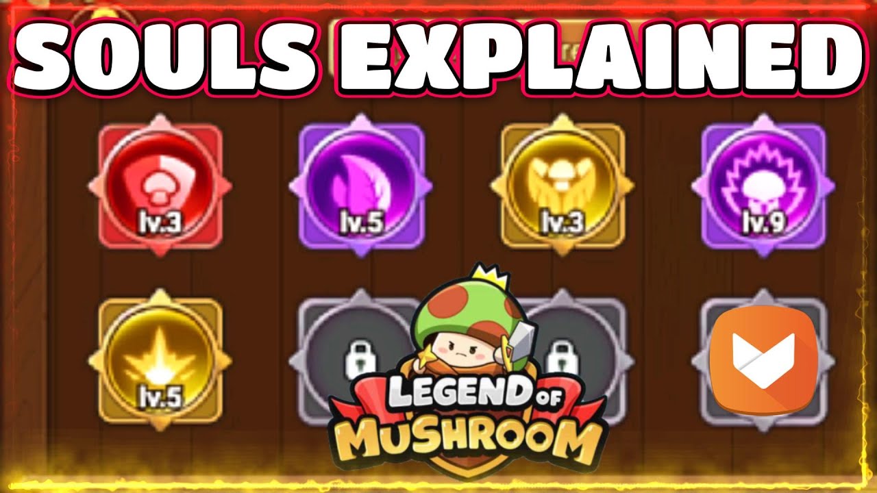What Are Souls? Beginner Guide - Legend Of Mushroom
