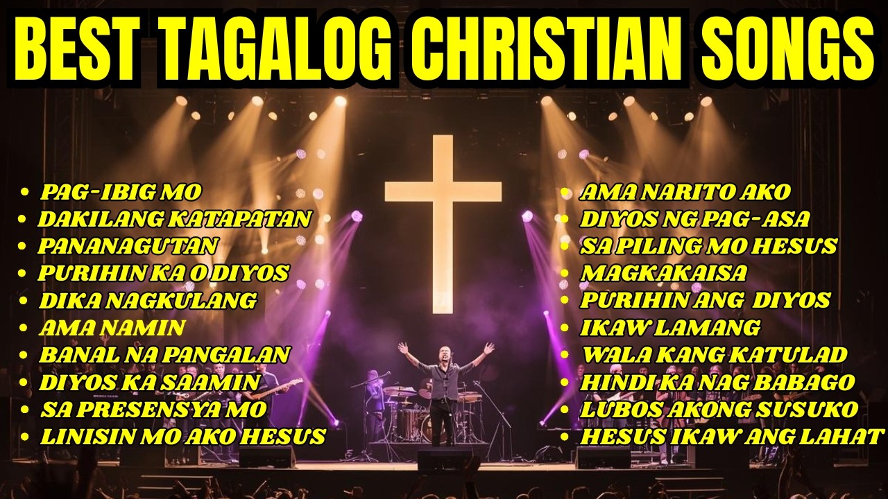 Best Tagalog Christian Spiratual Songs With Lyrics 