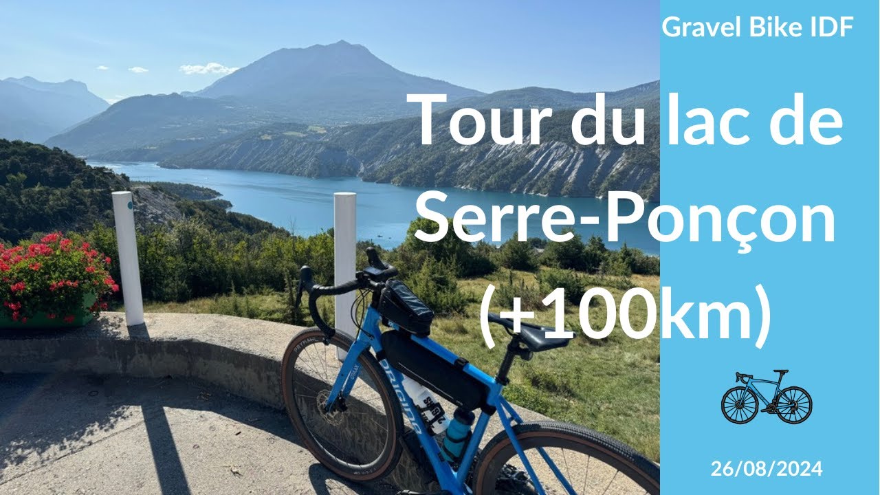 Tour du lac de Serre-Ponçon - +100km
