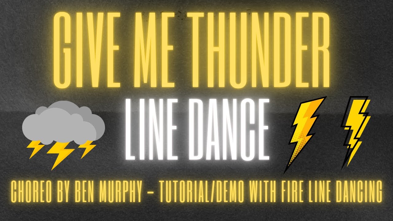 Give Me Thunder Line Dance Tutorial & Demo