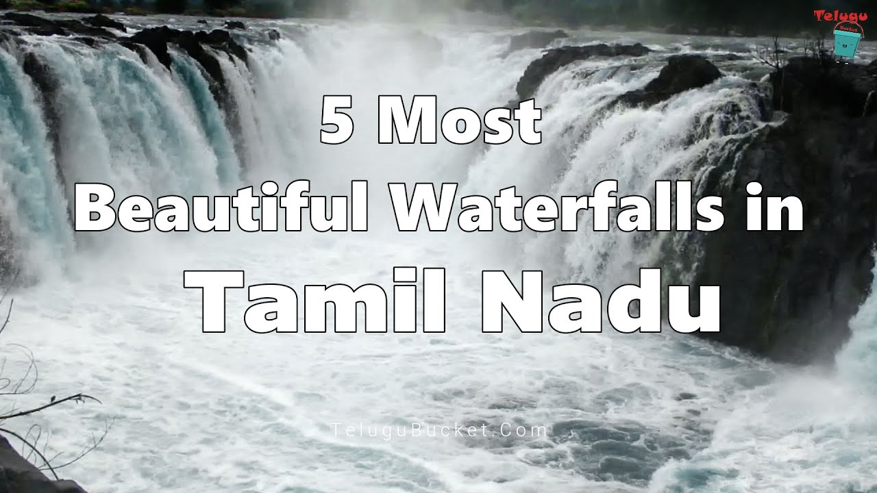 5 Most Beautiful Waterfalls in Tamil Nadu | Tourist Places | Telugu Bucket