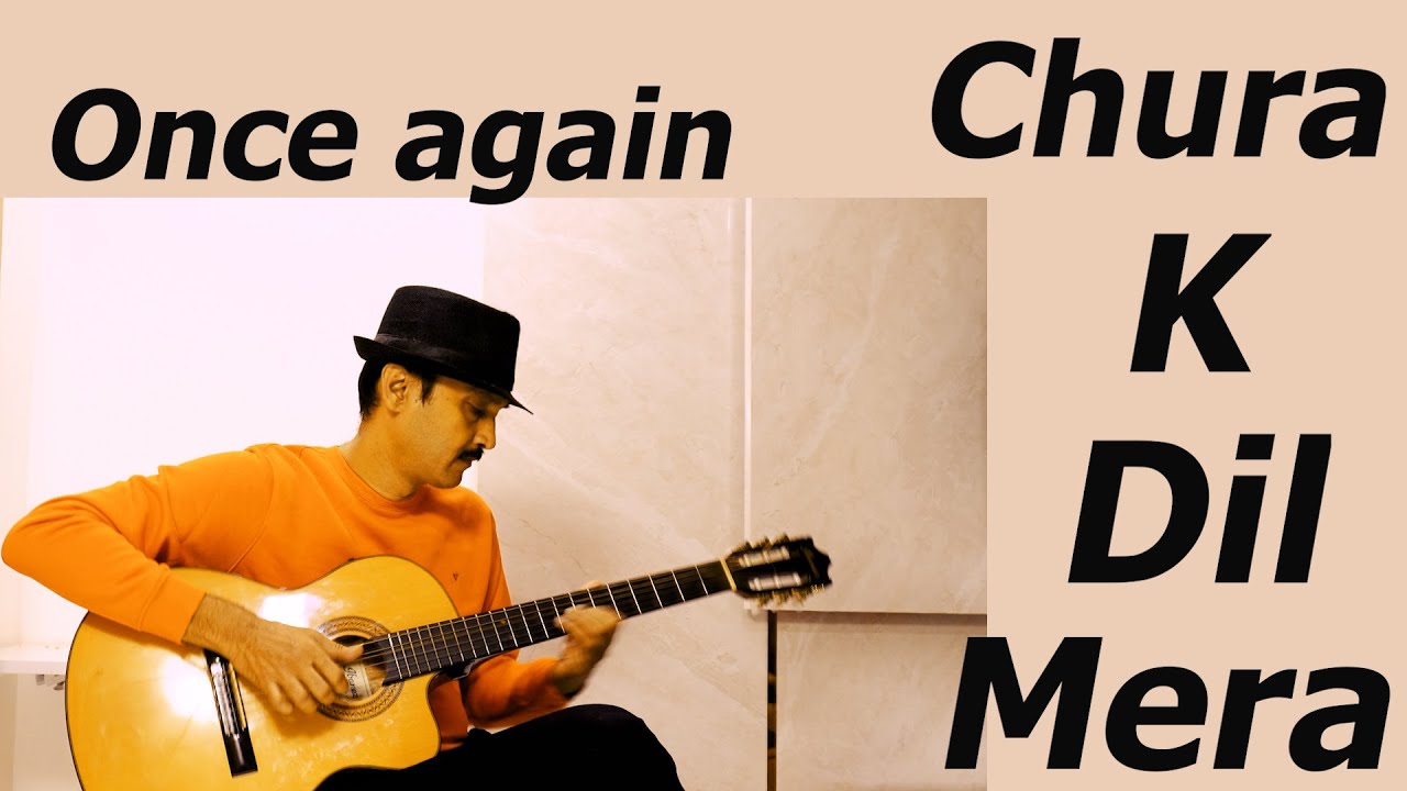 Fingerstyle cover chura ke dil