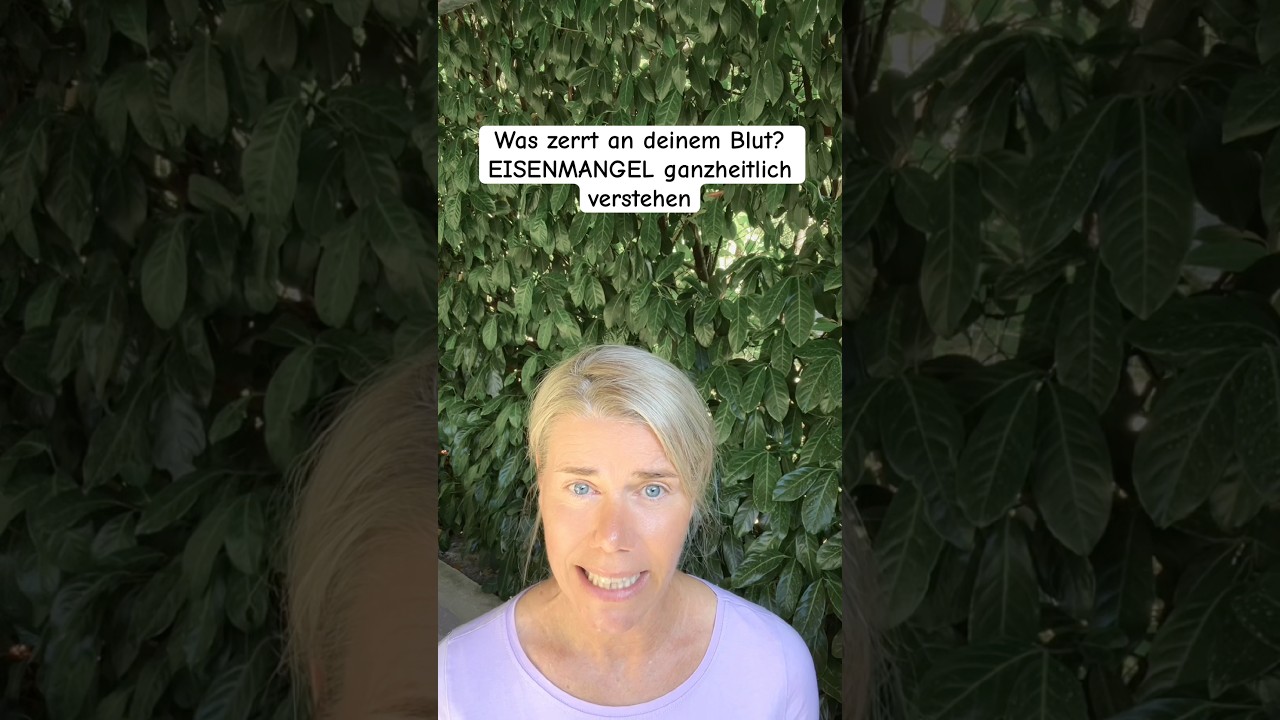 Was zerrt an deinem Blut? EISENMANGEL ganzheitlich verstehen
