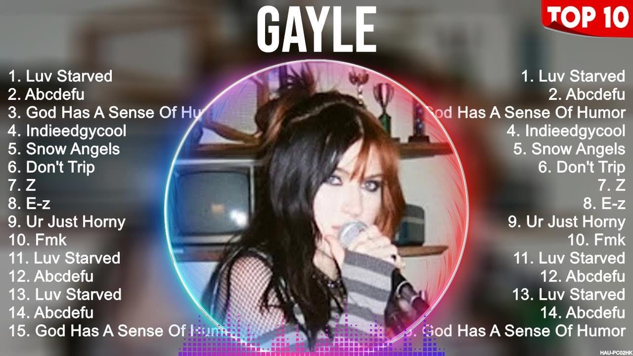 GAYLE Greatest Hits 2023 Collection   Top 10 Hits Playlist Of All Time