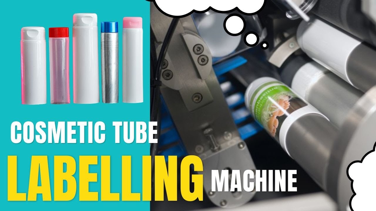 AUTOMATIC COSMETIC TUBE LABELLING MACHINE