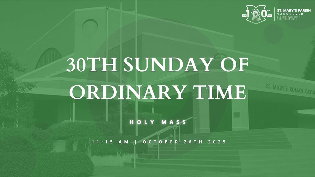 11:15am Holy Mass - Sunday, October 26th, 2025